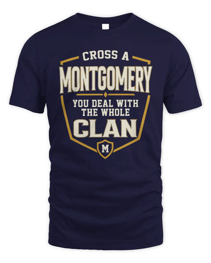 MONTGOMERY NT1-K008 Cross A/An NAME, You Deal With the Whole Clan | Personalized Vintage T-Shirt - Unisex Standard T-Shirt - Navy