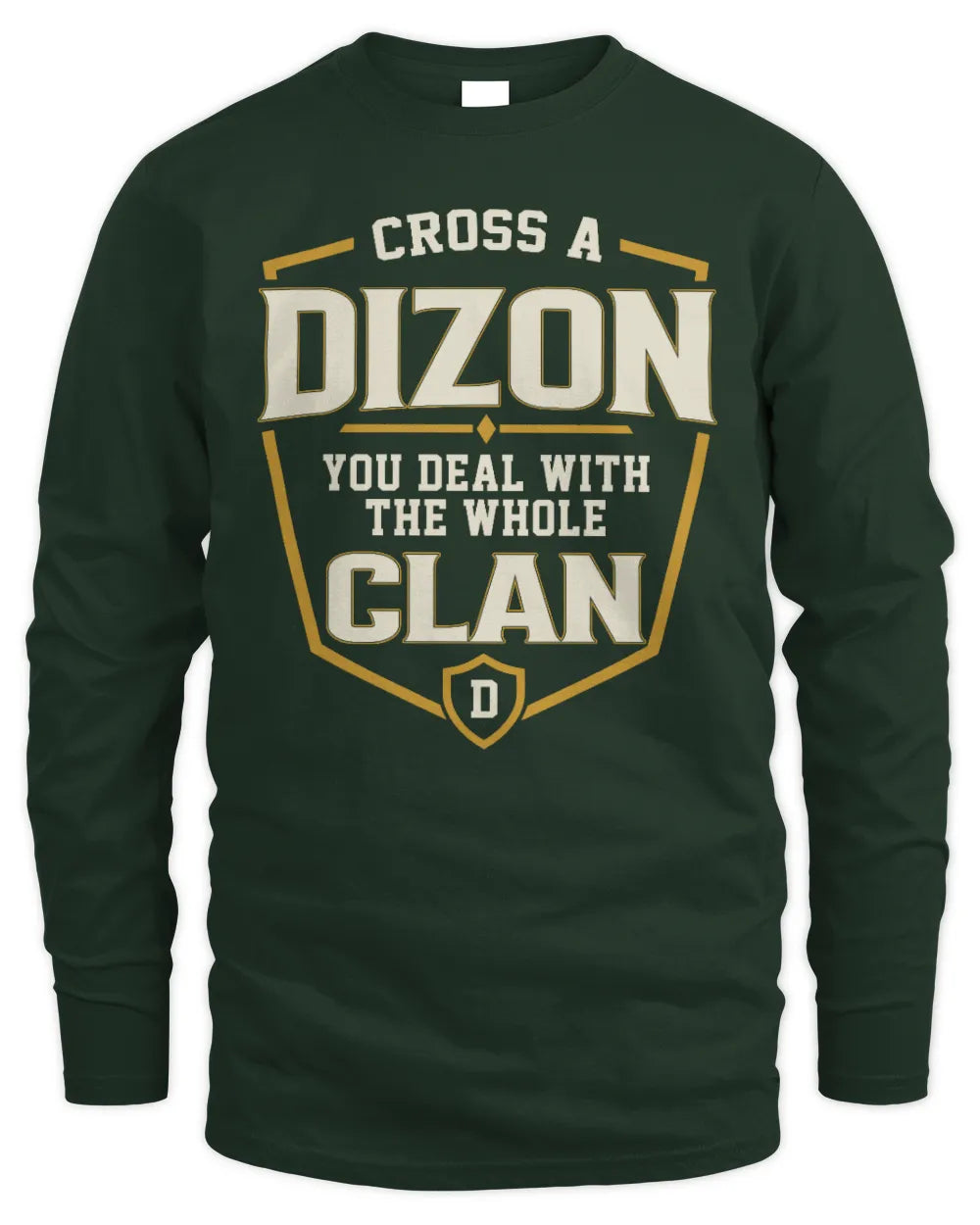 DIZON NT1-K008 Cross A/An NAME, You Deal With the Whole Clan | Personalized Vintage T-Shirt - Men's Long Sleeved T-Shirt - Forest Green