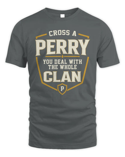 PERRY NT1-K008 Cross A/An NAME, You Deal With the Whole Clan | Personalized Vintage T-Shirt - Unisex Standard T-Shirt - Charcoal
