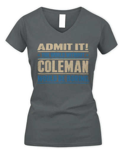 COLEMAN TP68-K2-968 – Personalized Funny Quote Apparel “The World Without NAME Would Be Boring” - Women's V-Neck T-Shirt - Charcoal