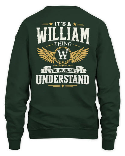 WILLIAM KT06-M008 It’s a [NAME] Thing – You Wouldn’t Understand | Personalized Vintage T-Shirt - Unisex Sweatshirt - Forest Green