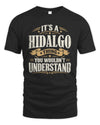 HIDALGO P08 TH51 - Personalized “It’s a/an [NAME] Thing – You Wouldn’t Understand” Shirt