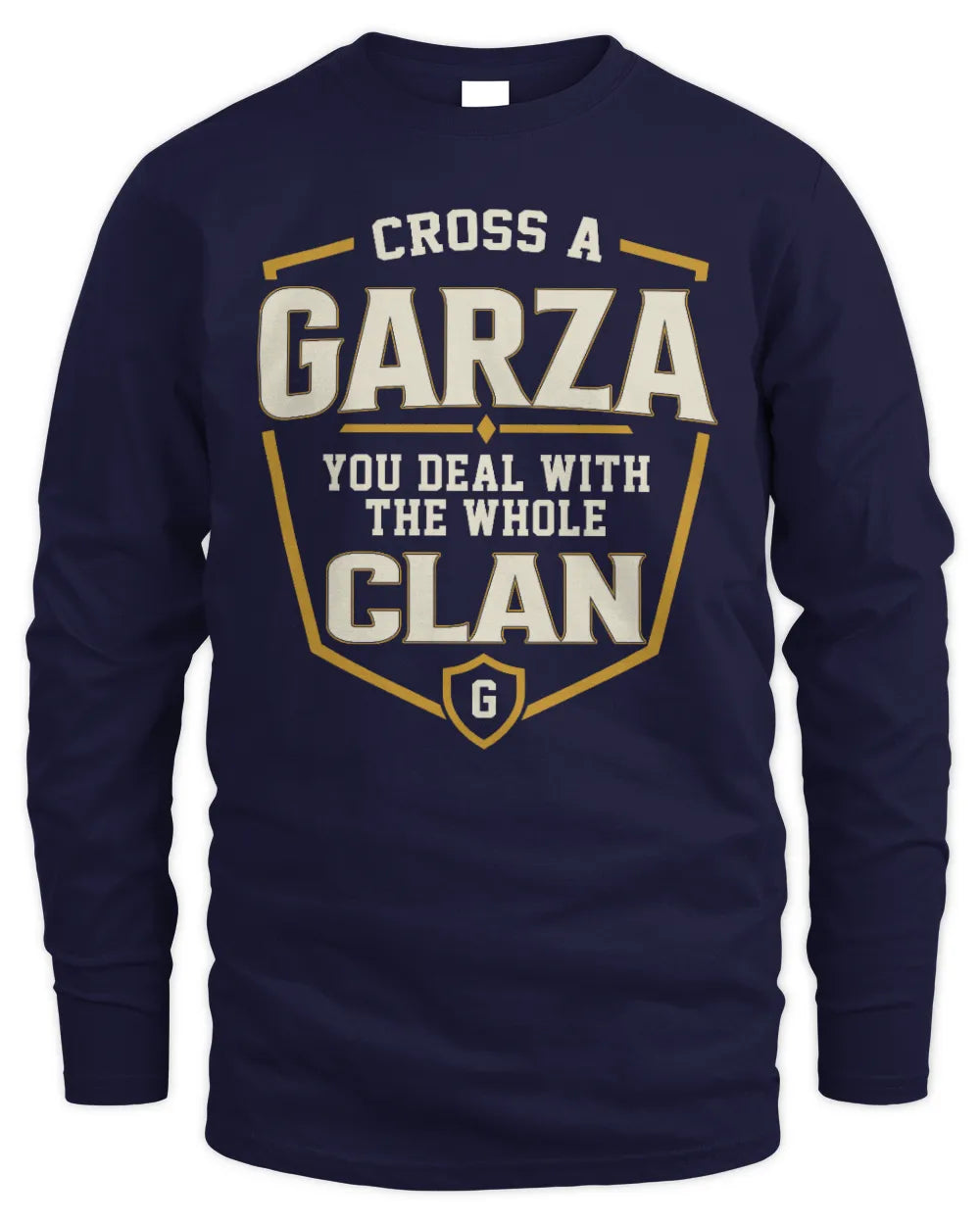GARZA NT1-K008 Cross A/An NAME, You Deal With the Whole Clan | Personalized Vintage T-Shirt - Men's Long Sleeved T-Shirt - Navy