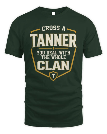 TANNER NT1-K008 Cross A/An NAME, You Deal With the Whole Clan | Personalized Vintage T-Shirt - Unisex Standard T-Shirt - Forest Green