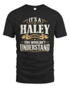 HALEY P08 TH51 - Personalized “It’s a/an [NAME] Thing – You Wouldn’t Understand” Shirt