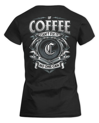 COFFEE AP81-K4-626 - Personalized Ahmed Quote Apparel “If Ahmed Can't Fix It, No One Can” - Women's Standard T-Shirt - Black