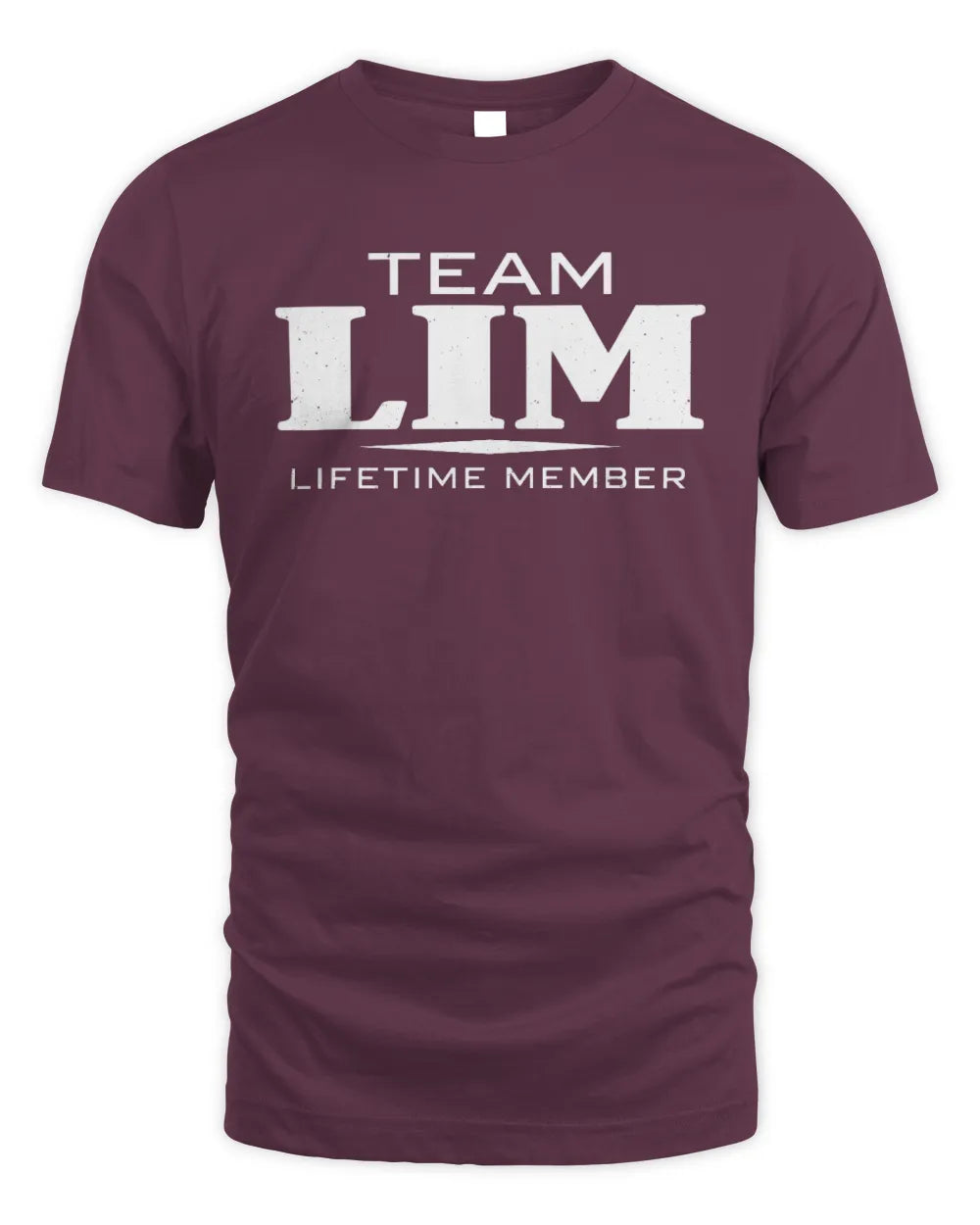 LIM BL62-K4-128 - Personalized “Team NAME Lifetime Member” - Unisex Standard T-Shirt - Maroon