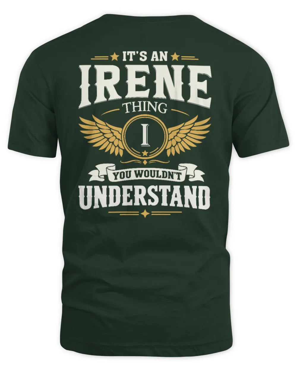IRENE KT06-M008 It’s a [NAME] Thing – You Wouldn’t Understand | Personalized Vintage T-Shirt - Unisex Standard T-Shirt - Forest Green