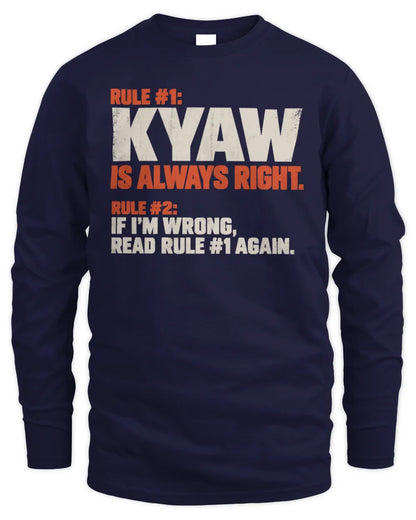 KYAW NP1-H006 - Always Right Personalized Name T-Shirt – Funny Custom Name Shirt - Men's Long Sleeved T-Shirt - Navy