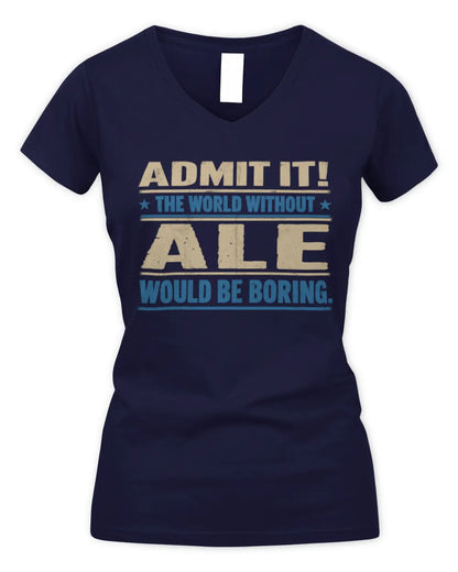 ALE TP68-K2-968 – Personalized Funny Quote Apparel “The World Without NAME Would Be Boring” - Women's V-Neck T-Shirt - Navy