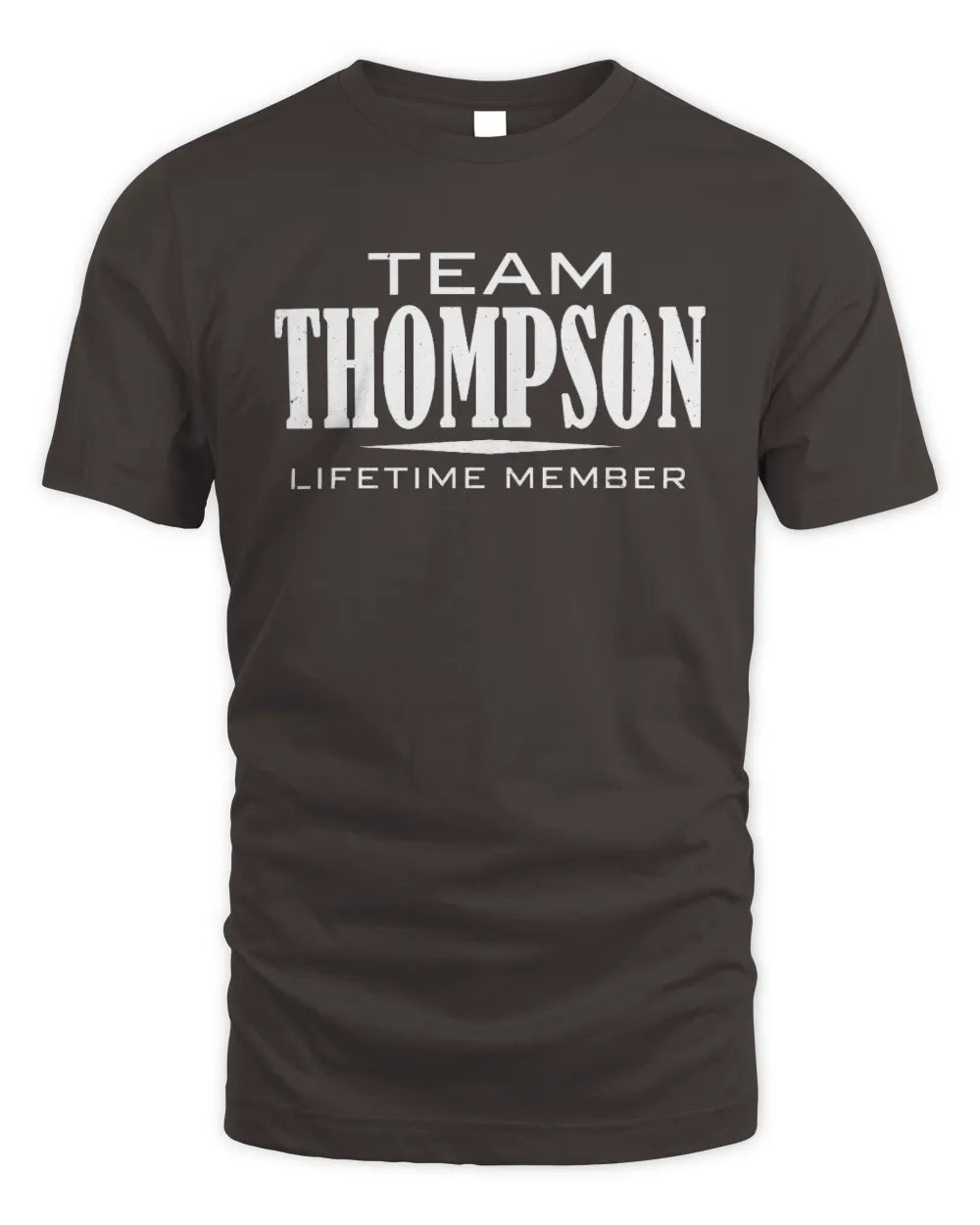 THOMPSON BL62-K4-128 - Personalized “Team NAME Lifetime Member” - Unisex Standard T-Shirt - Dark Chocolate