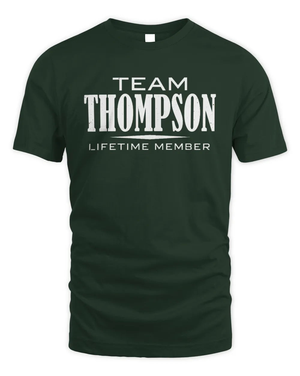 THOMPSON BL62-K4-128 - Personalized “Team NAME Lifetime Member” - Unisex Standard T-Shirt - Forest Green
