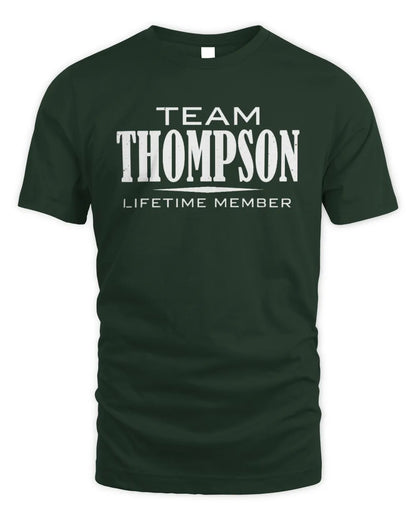 THOMPSON BL62-K4-128 - Personalized “Team NAME Lifetime Member” - Unisex Standard T-Shirt - Forest Green