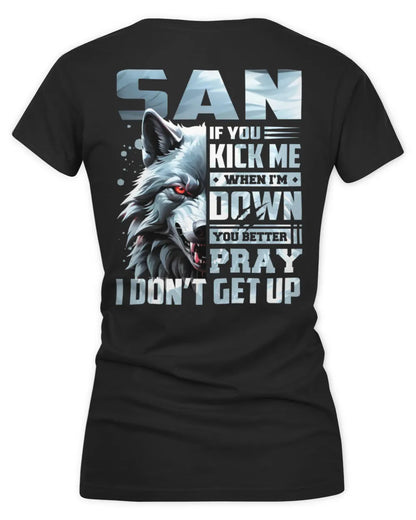 SAN AP62-K4-666 - Personalized Fierce Wolf Quote Apparel “If You Kick Me When I’m Down, You Better Pray I Don’t Get Up” - Women's V-Neck T-Shirt - Black
