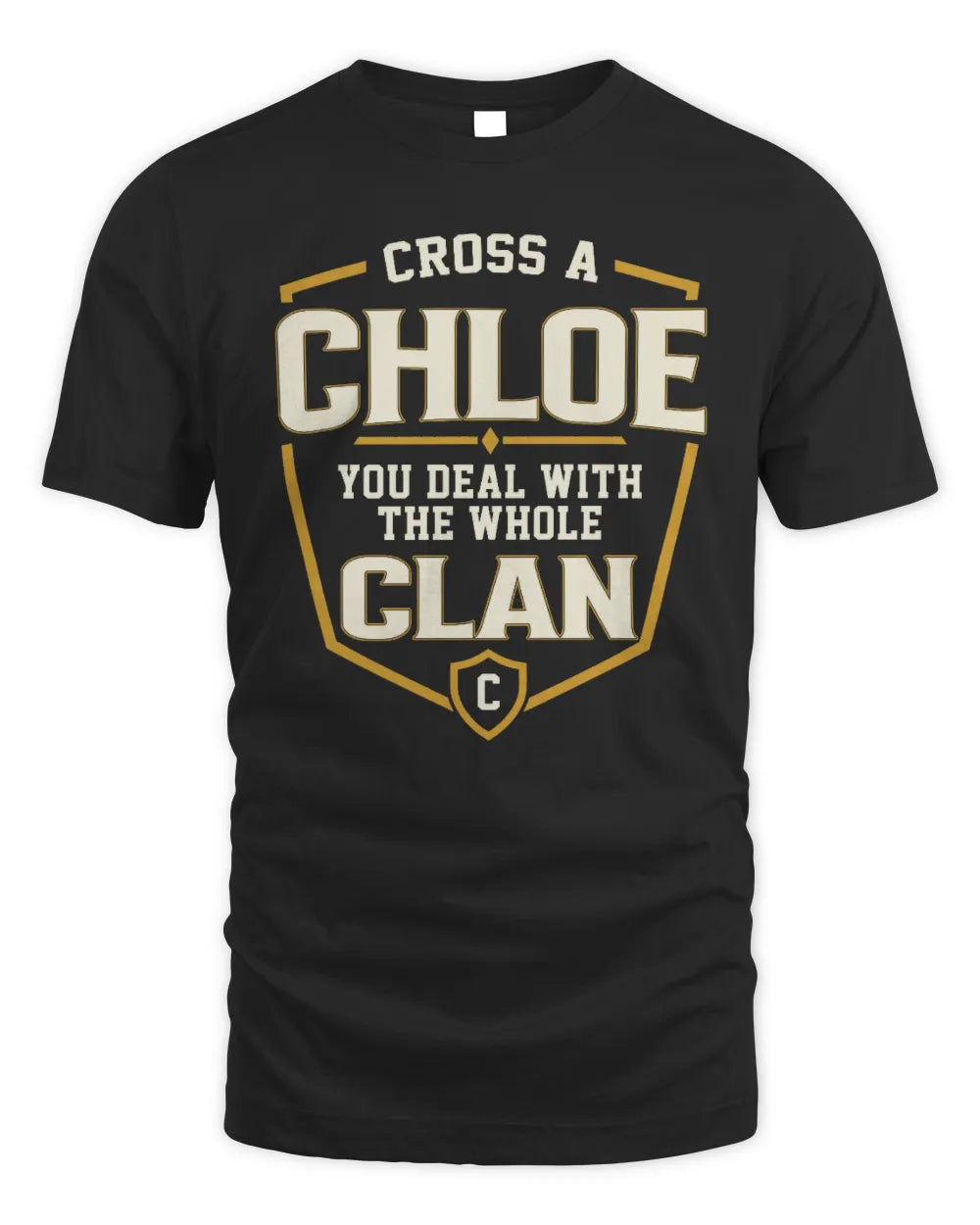 CHLOE NT1-K008 Cross A/An NAME, You Deal With the Whole Clan | Personalized Vintage T-Shirt - Unisex Standard T-Shirt - Black