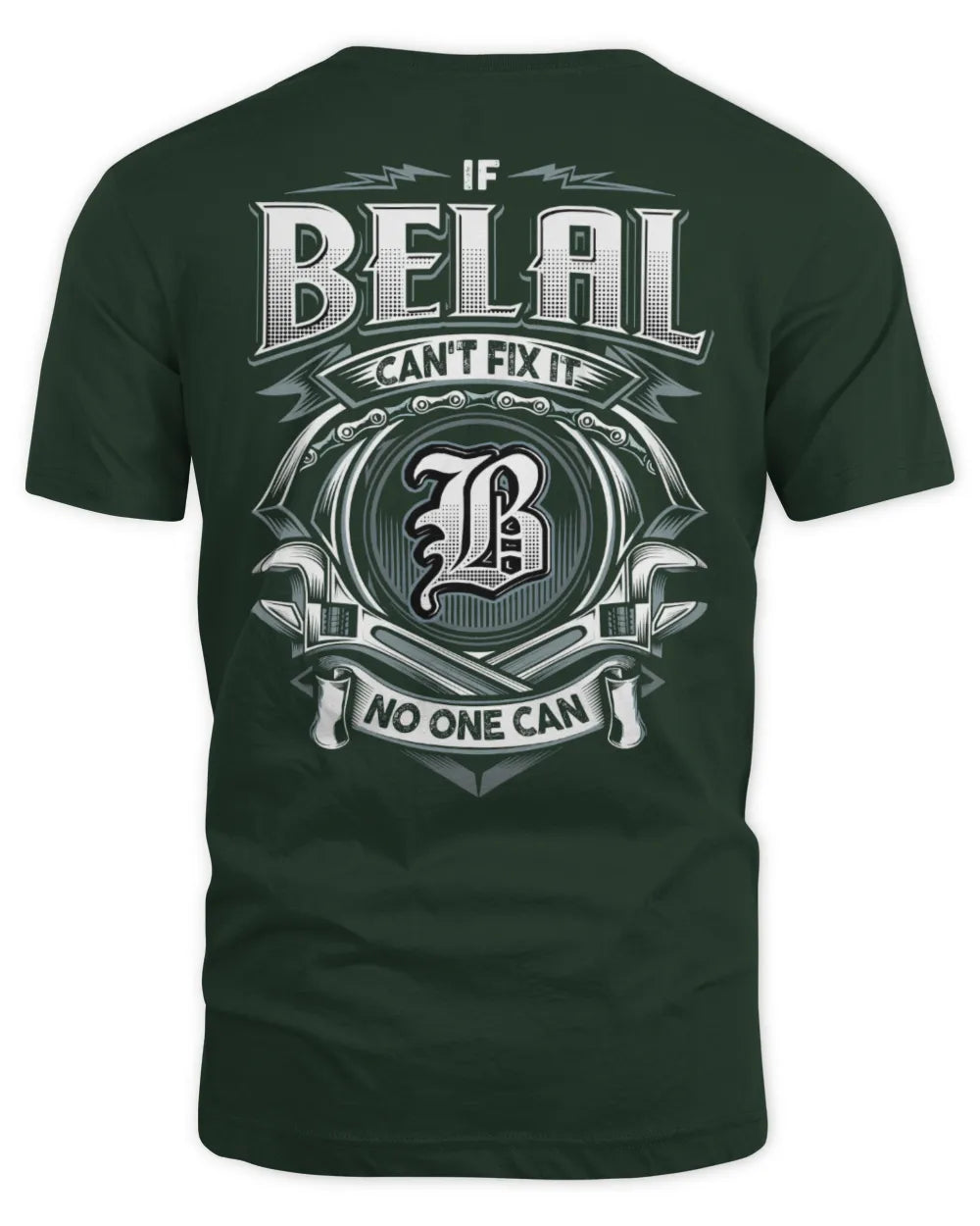 BELAL AP81-K4-626 - Personalized Ahmed Quote Apparel “If Ahmed Can't Fix It, No One Can” - Unisex Standard T-Shirt - Forest Green