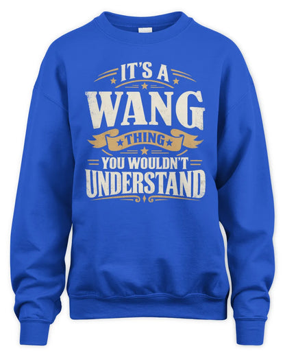 WANG P08 TH51 - Personalized “It’s a/an [NAME] Thing – You Wouldn’t Understand” Shirt - Unisex Sweatshirt - Royal