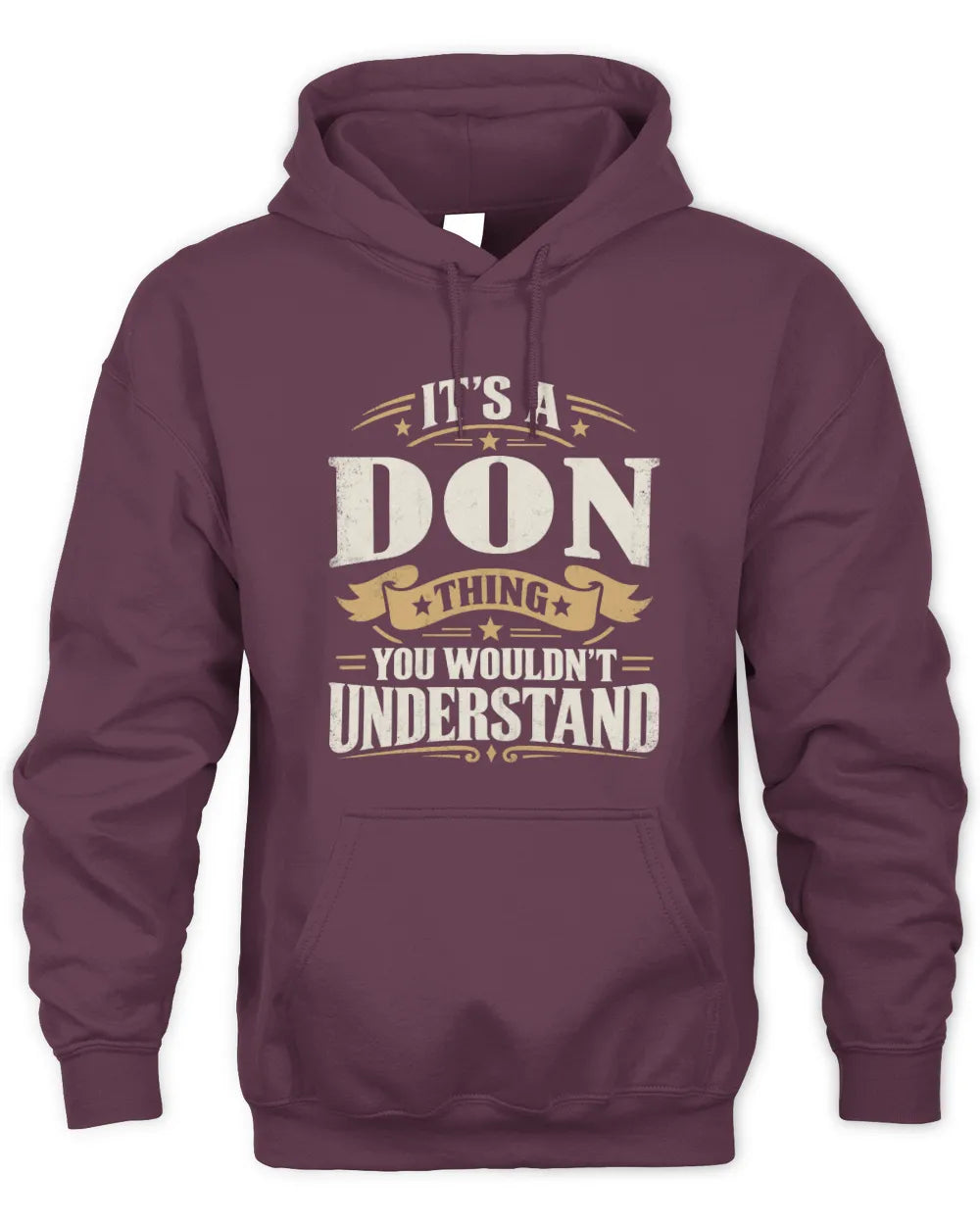 DON P08 TH51 - Personalized “It’s a/an [NAME] Thing – You Wouldn’t Understand” Shirt - Unisex Hoodie - Maroon