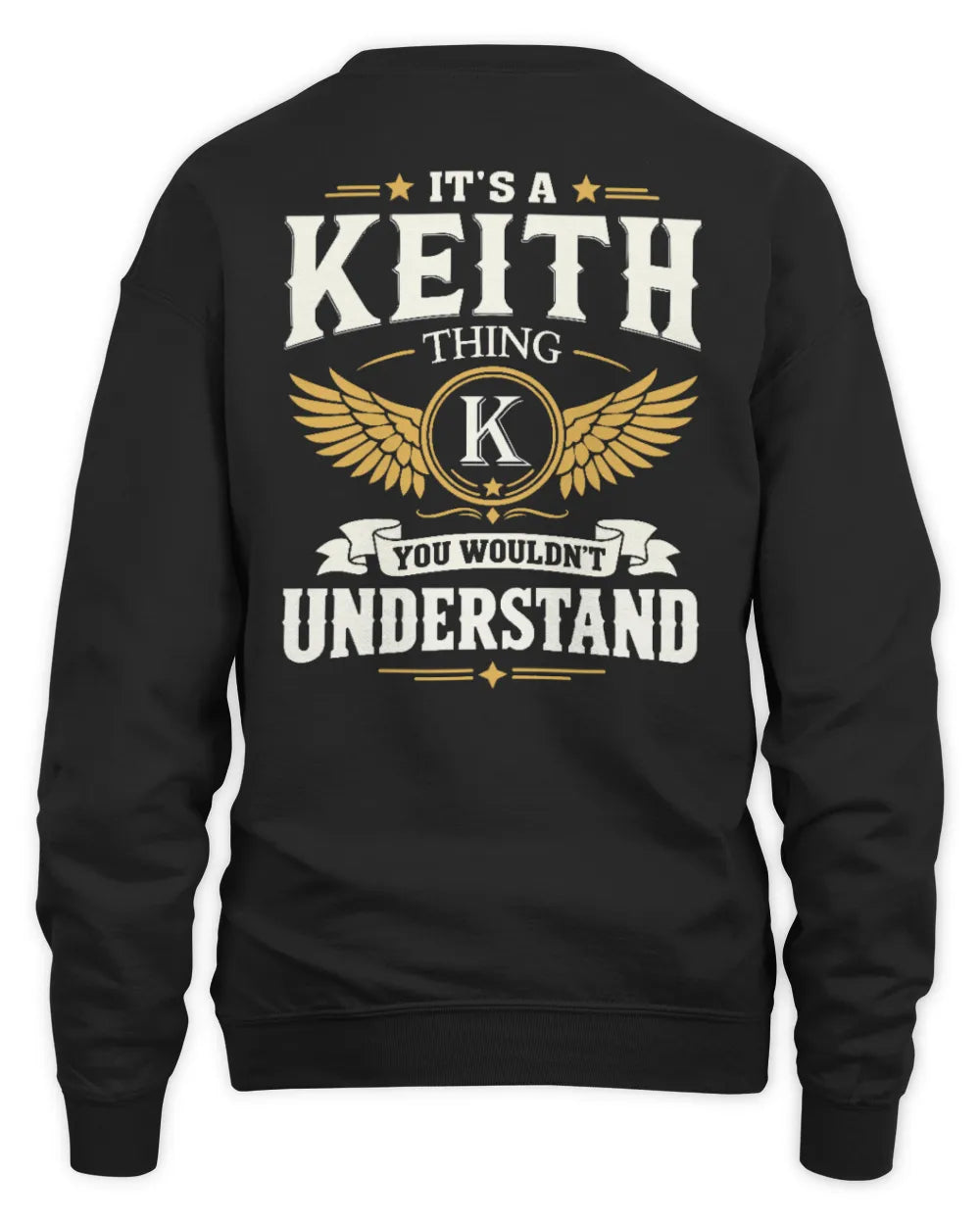 KEITH KT06-M008 It’s a [NAME] Thing – You Wouldn’t Understand | Personalized Vintage T-Shirt - Unisex Sweatshirt - Black
