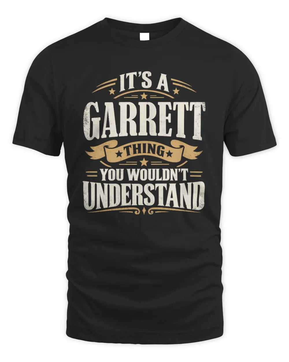 GARRETT P08 TH51 - Personalized “It’s a/an [NAME] Thing – You Wouldn’t Understand” Shirt - Unisex Standard T-Shirt - Black