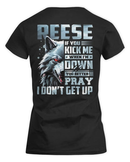 REESE AP62-K4-666 - Personalized Fierce Wolf Quote Apparel “If You Kick Me When I’m Down, You Better Pray I Don’t Get Up” - Women's Standard T-Shirt - Black