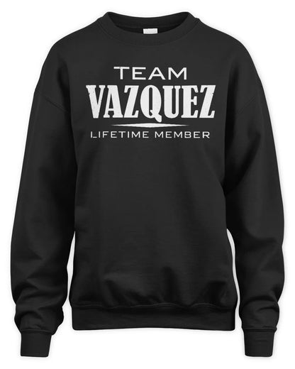 VAZQUEZ BL62-K4-128 - Personalized “Team NAME Lifetime Member” - Unisex Sweatshirt - Black