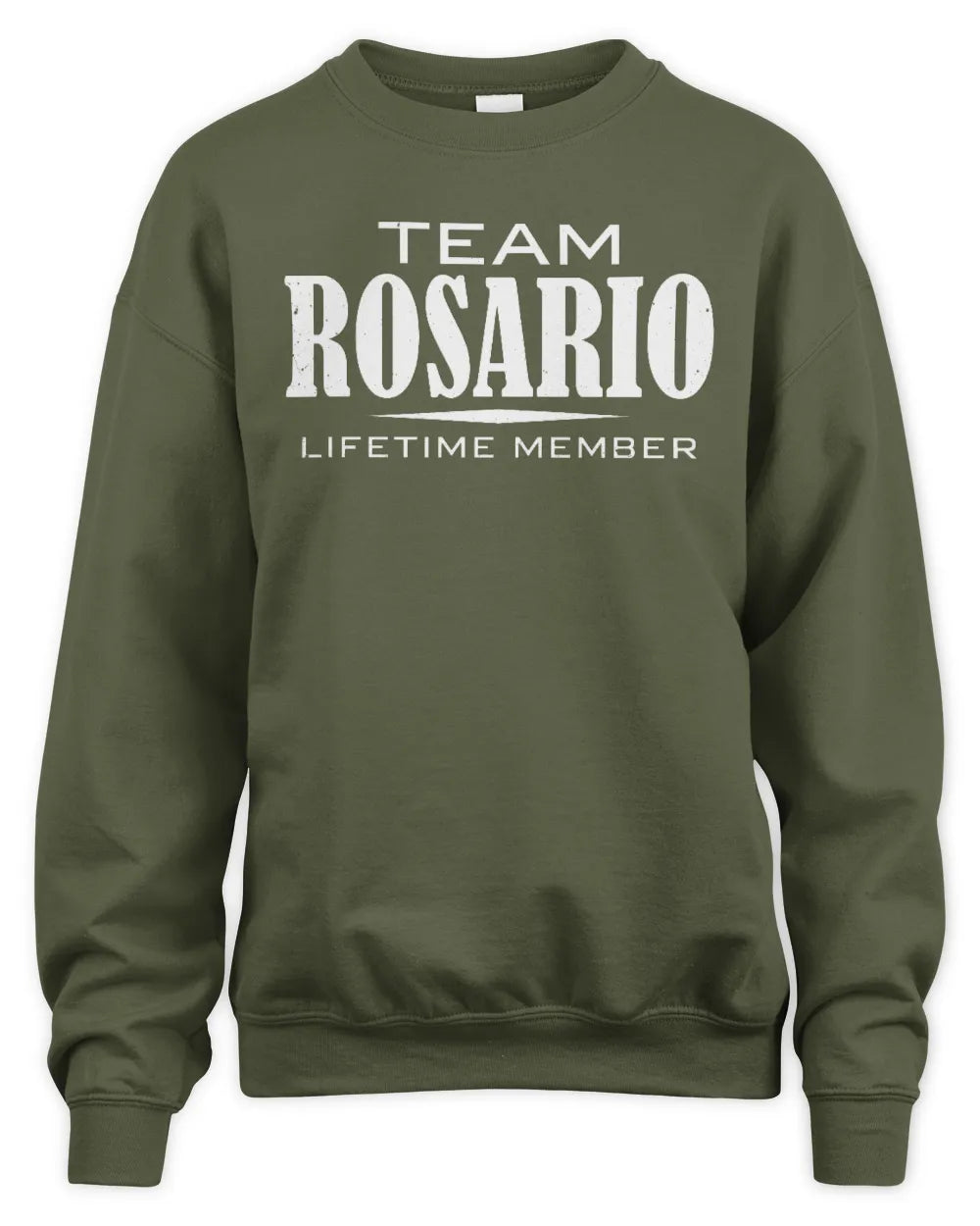 ROSARIO BL62-K4-128 - Personalized “Team NAME Lifetime Member” - Unisex Sweatshirt - Military Green