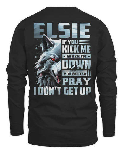 ELSIE AP62-K4-666 - Personalized Fierce Wolf Quote Apparel “If You Kick Me When I’m Down, You Better Pray I Don’t Get Up” - Men's Long Sleeved T-Shirt - Black