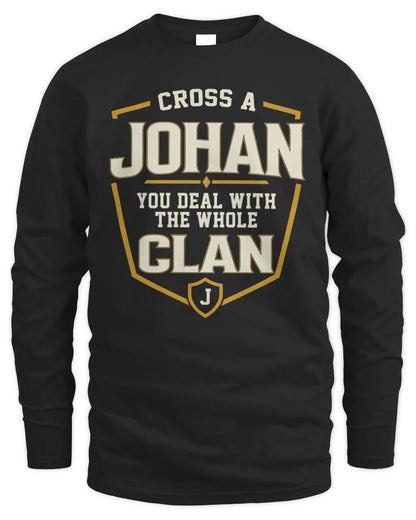 JOHAN NT1-K008 Cross A/An NAME, You Deal With the Whole Clan | Personalized Vintage T-Shirt - Men's Long Sleeved T-Shirt - Black