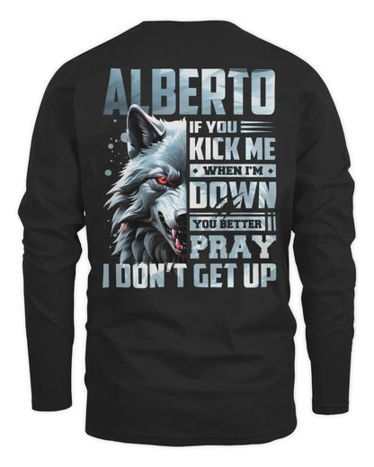 ALBERTO AP62-K4-666 - Personalized Fierce Wolf Quote Apparel “If You Kick Me When I’m Down, You Better Pray I Don’t Get Up” - Men's Long Sleeved T-Shirt - Black