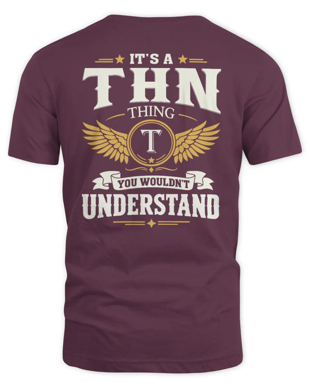 THN KT06-M008 It’s a [NAME] Thing – You Wouldn’t Understand | Personalized Vintage T-Shirt - Unisex Standard T-Shirt - Maroon
