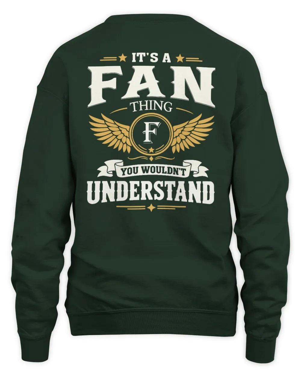 FAN KT06-M008 It’s a [NAME] Thing – You Wouldn’t Understand | Personalized Vintage T-Shirt - Unisex Sweatshirt - Forest Green