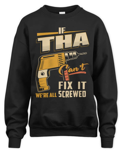 THA TP22-K4-228 - Personalized Handyman T-Shirt “If AARON Can’t Fix It, We’re All Screwed” - Unisex Sweatshirt - Black