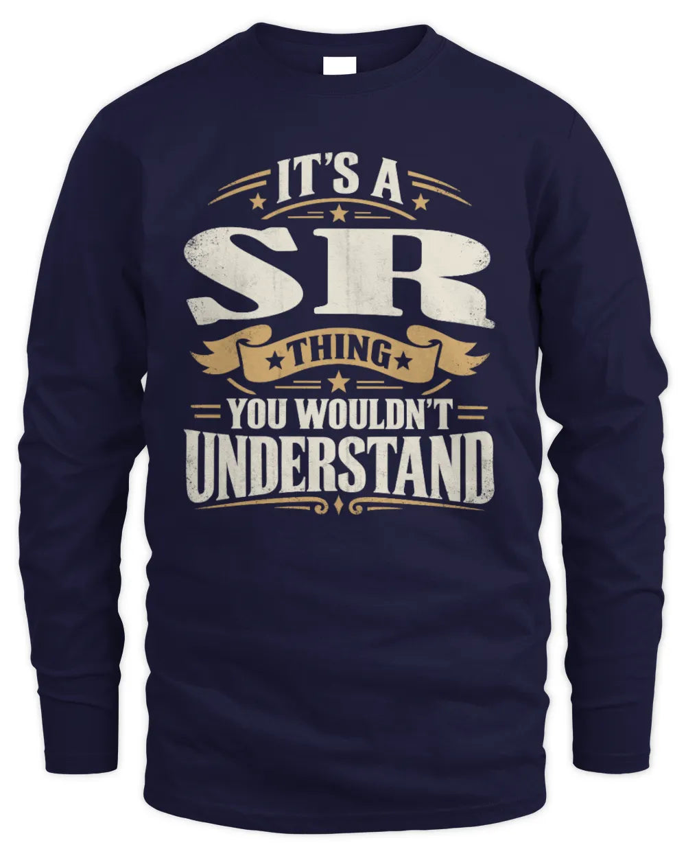 SR P08 TH51 - Personalized “It’s a/an [NAME] Thing – You Wouldn’t Understand” Shirt - Men's Long Sleeved T-Shirt - Navy