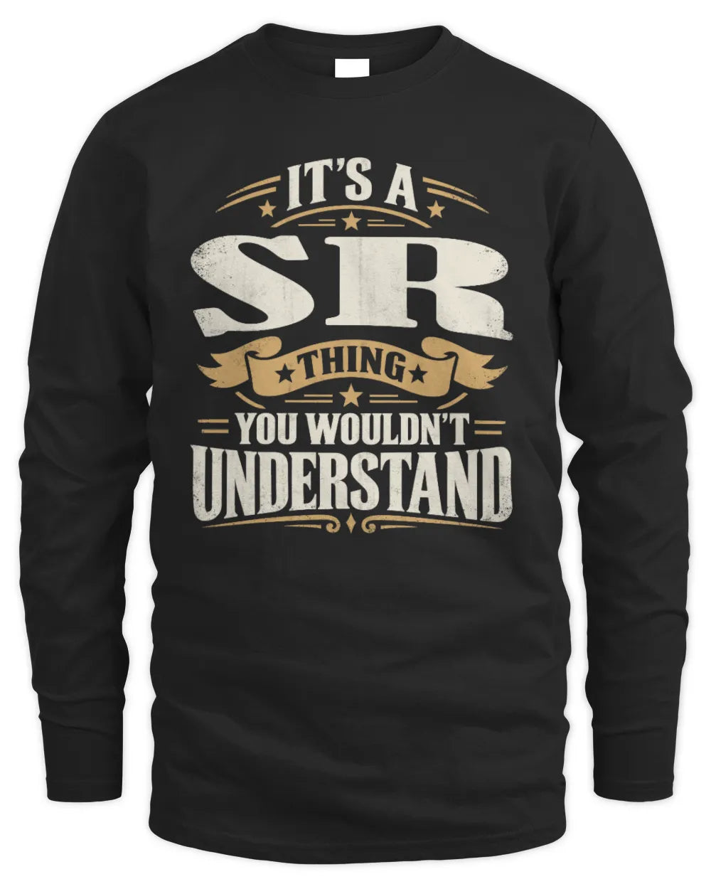 SR P08 TH51 - Personalized “It’s a/an [NAME] Thing – You Wouldn’t Understand” Shirt - Men's Long Sleeved T-Shirt - Black