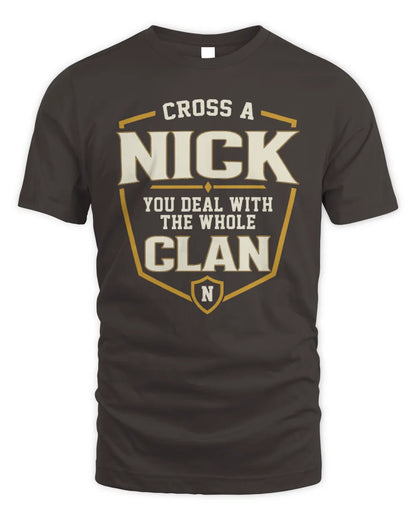 NICK NT1-K008 Cross A/An NAME, You Deal With the Whole Clan | Personalized Vintage T-Shirt - Unisex Standard T-Shirt - Dark Chocolate