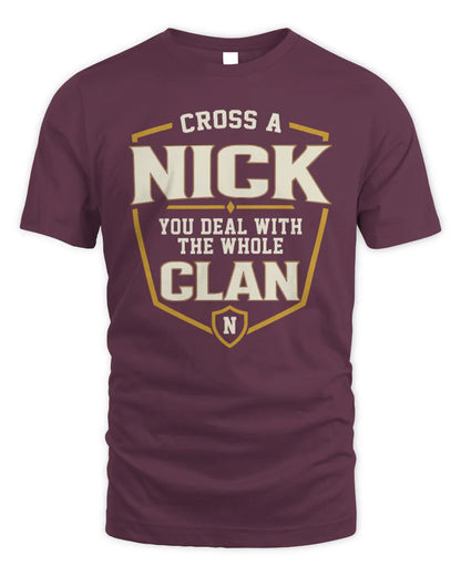 NICK NT1-K008 Cross A/An NAME, You Deal With the Whole Clan | Personalized Vintage T-Shirt - Unisex Standard T-Shirt - Maroon