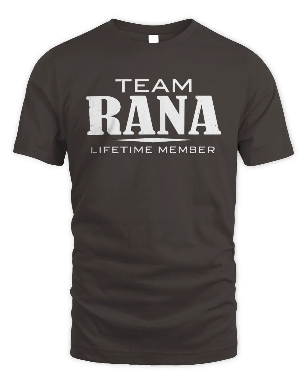 RANA BL62-K4-128 - Personalized “Team NAME Lifetime Member” - Unisex Standard T-Shirt - Dark Chocolate