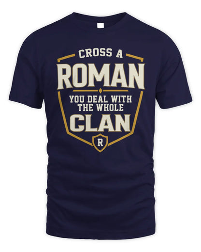 ROMAN NT1-K008 Cross A/An NAME, You Deal With the Whole Clan | Personalized Vintage T-Shirt - Unisex Standard T-Shirt - Navy