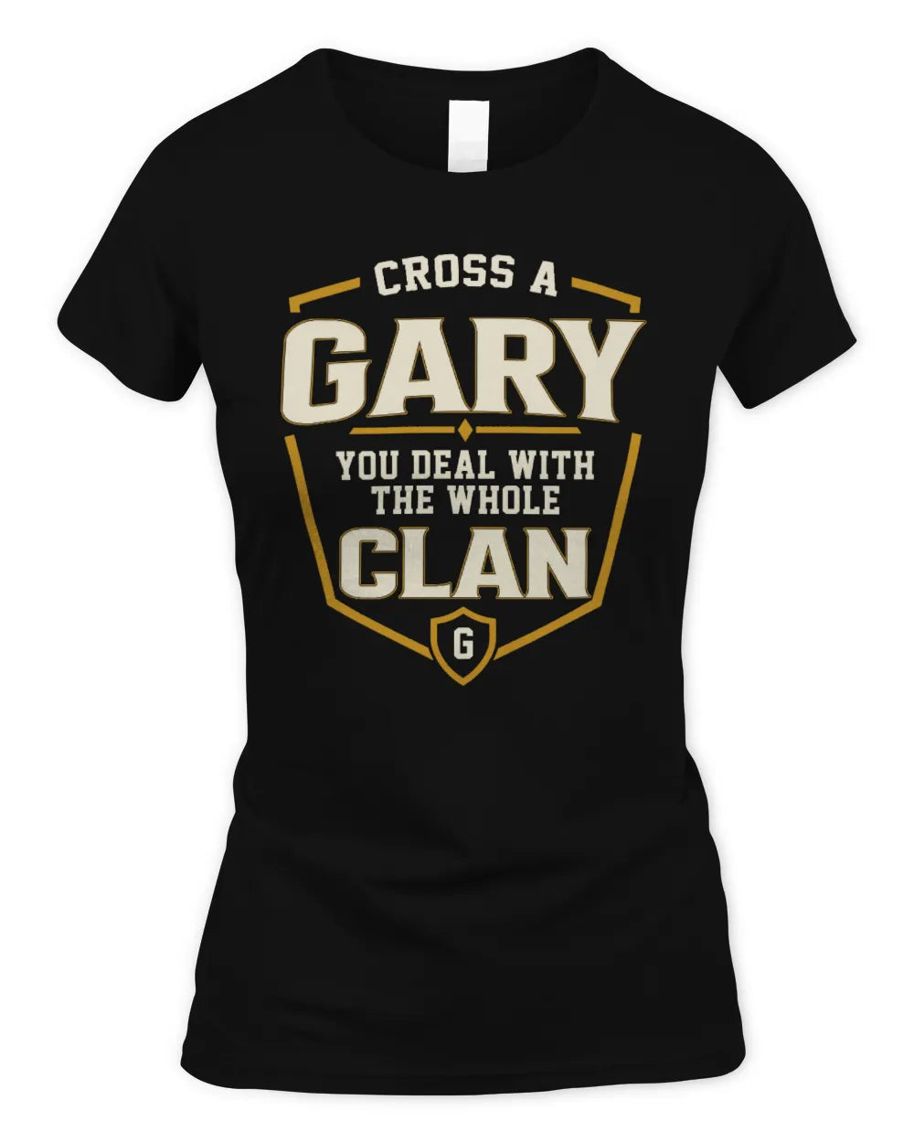 GARY NT1-K008 Cross A/An NAME, You Deal With the Whole Clan | Personalized Vintage T-Shirt - Women's Standard T-Shirt - Black