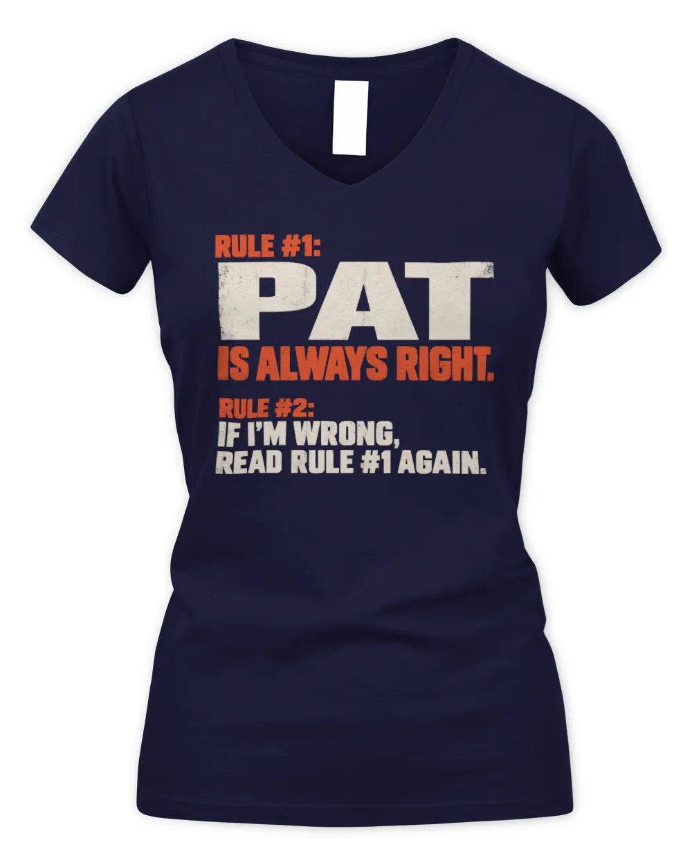 PAT NP1-H006 - Always Right Personalized Name T-Shirt – Funny Custom Name Shirt - Women's V-Neck T-Shirt - Navy