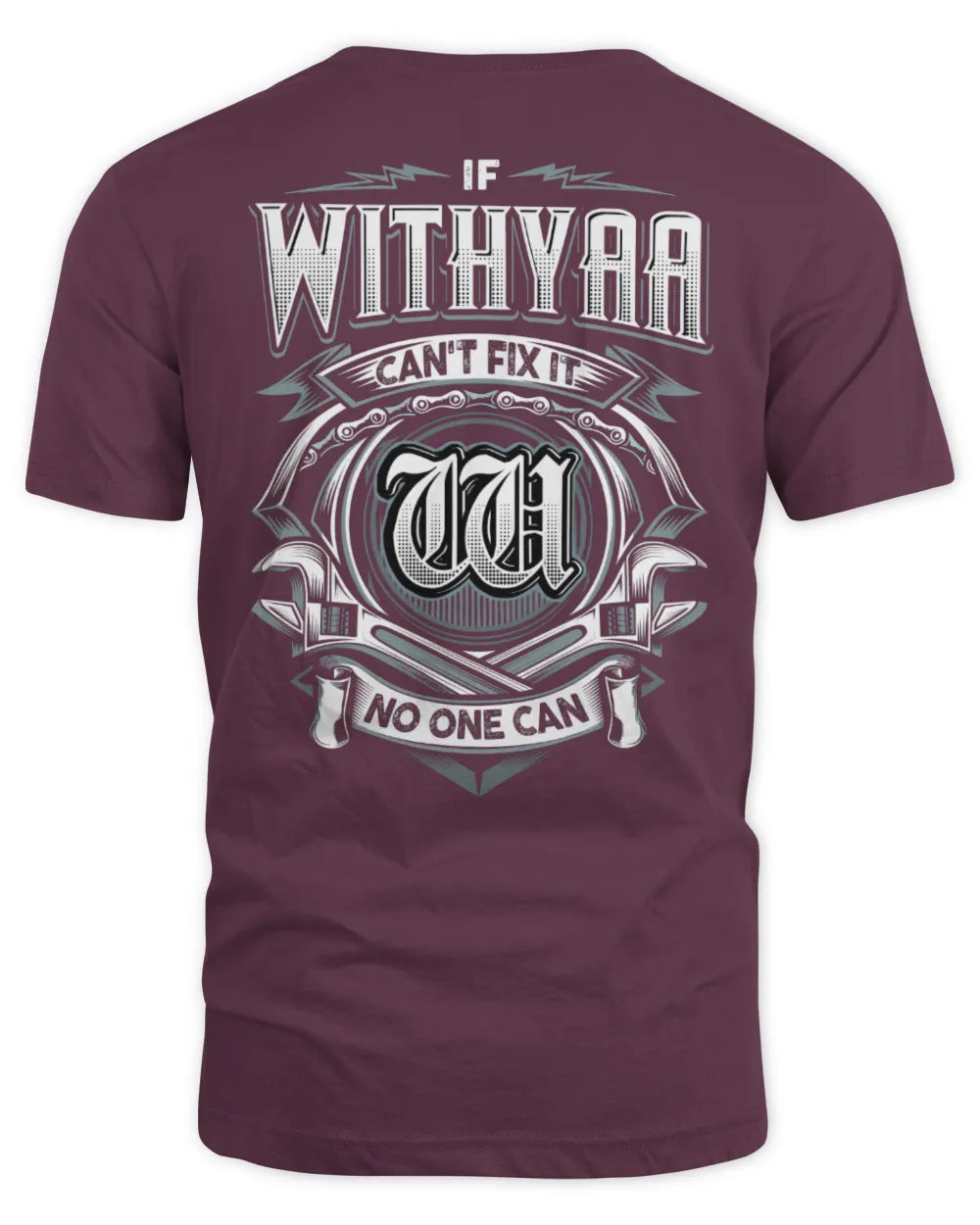 WITHYAA AP81-K4-626 - Personalized Ahmed Quote Apparel “If Ahmed Can't Fix It, No One Can” - Unisex Standard T-Shirt - Maroon