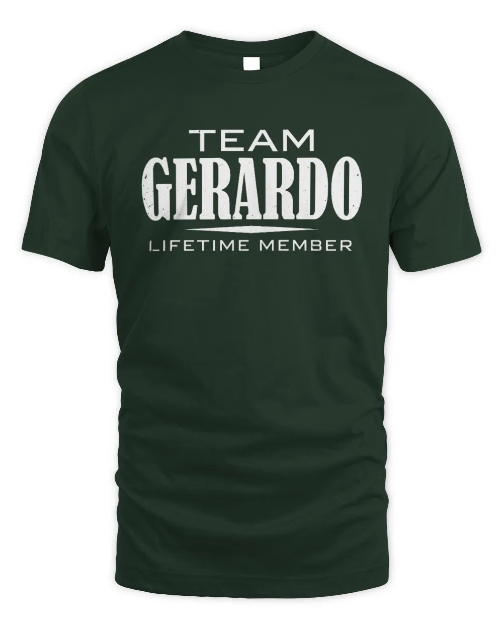 GERARDO BL62-K4-128 - Personalized “Team NAME Lifetime Member” - Unisex Standard T-Shirt - Forest Green