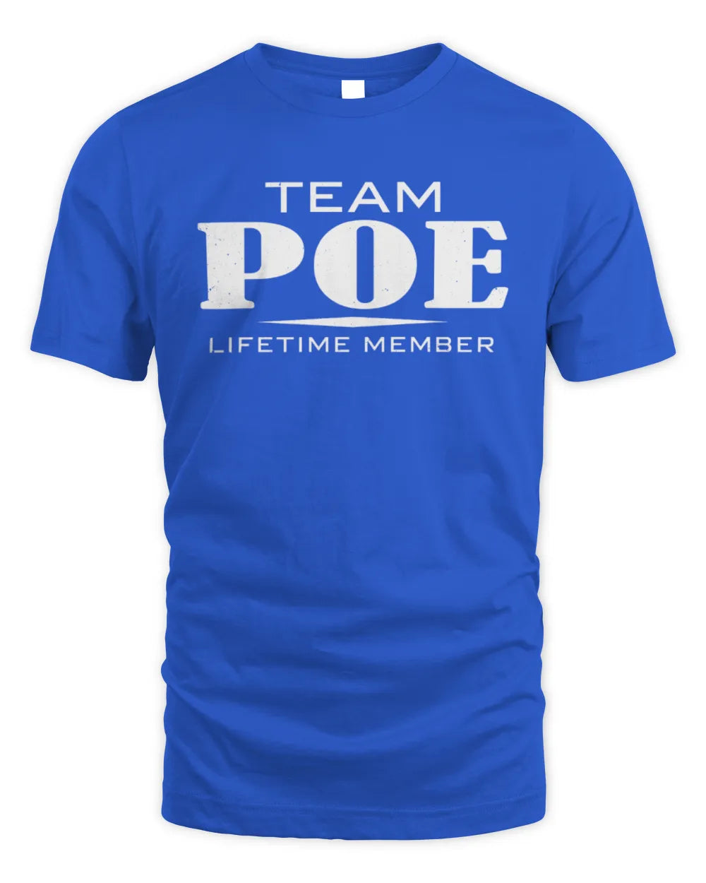 POE BL62-K4-128 - Personalized “Team NAME Lifetime Member” - Unisex Standard T-Shirt - Royal