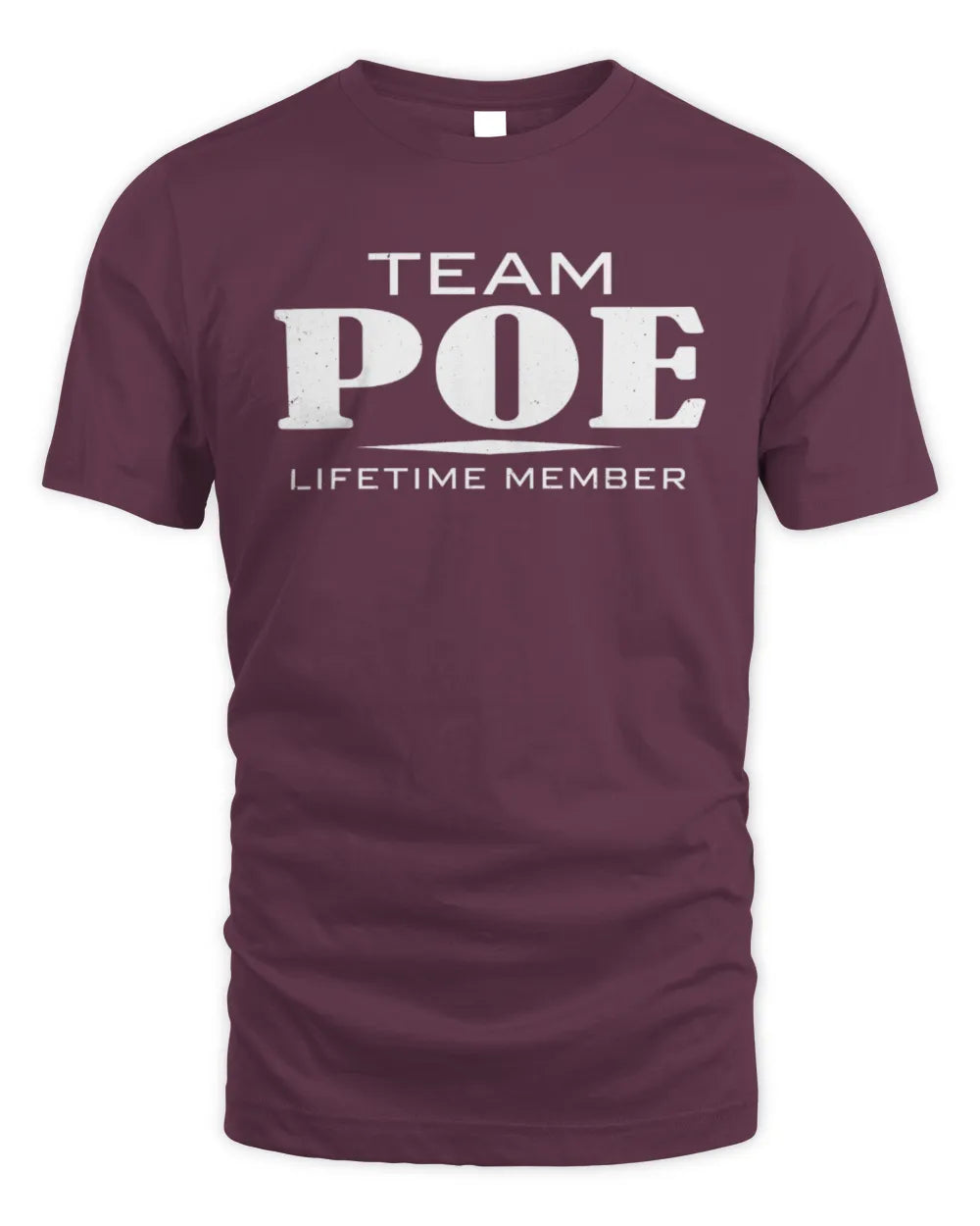 POE BL62-K4-128 - Personalized “Team NAME Lifetime Member” - Unisex Standard T-Shirt - Maroon