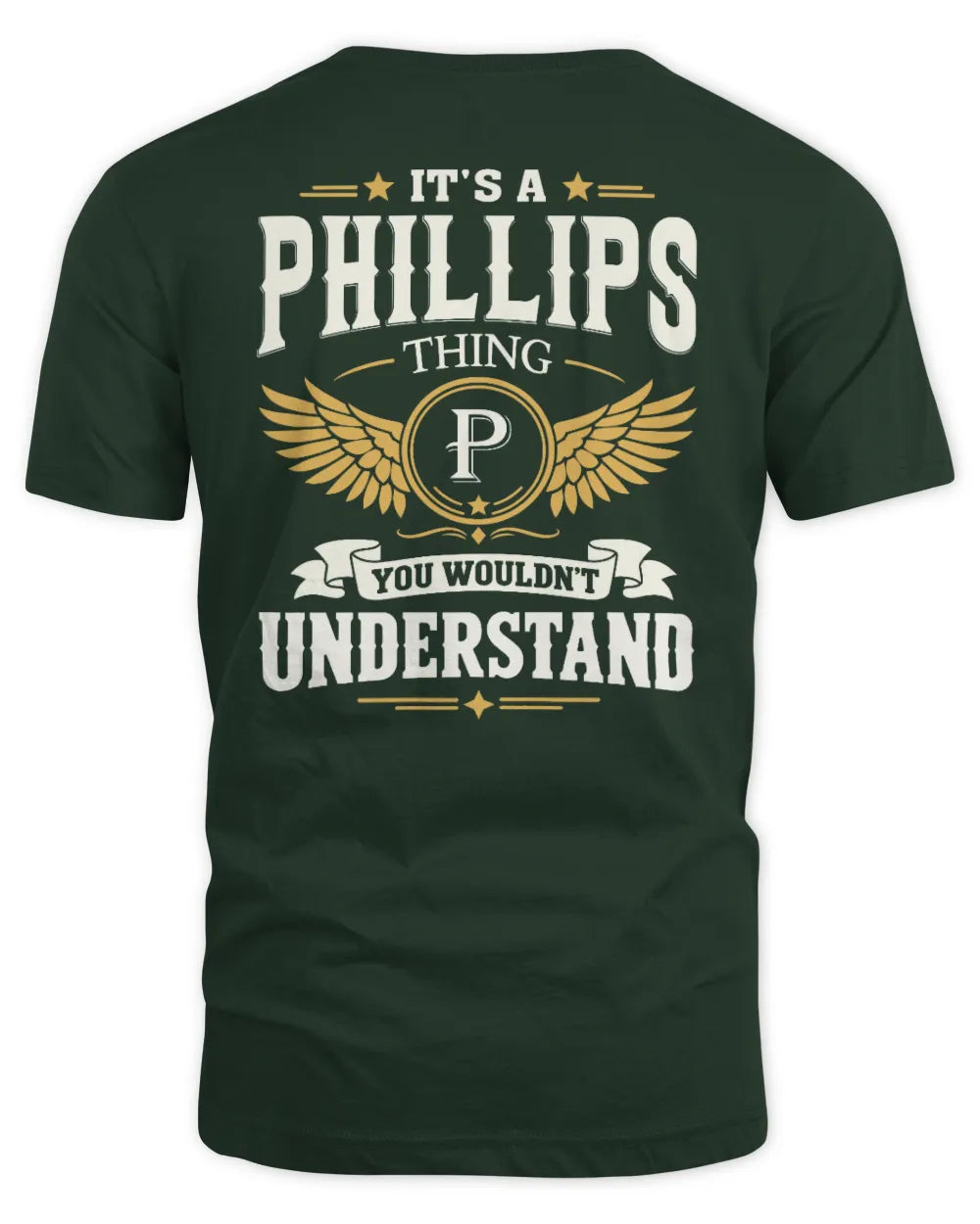 PHILLIPS KT06-M008 It’s a [NAME] Thing – You Wouldn’t Understand | Personalized Vintage T-Shirt - Unisex Standard T-Shirt - Forest Green