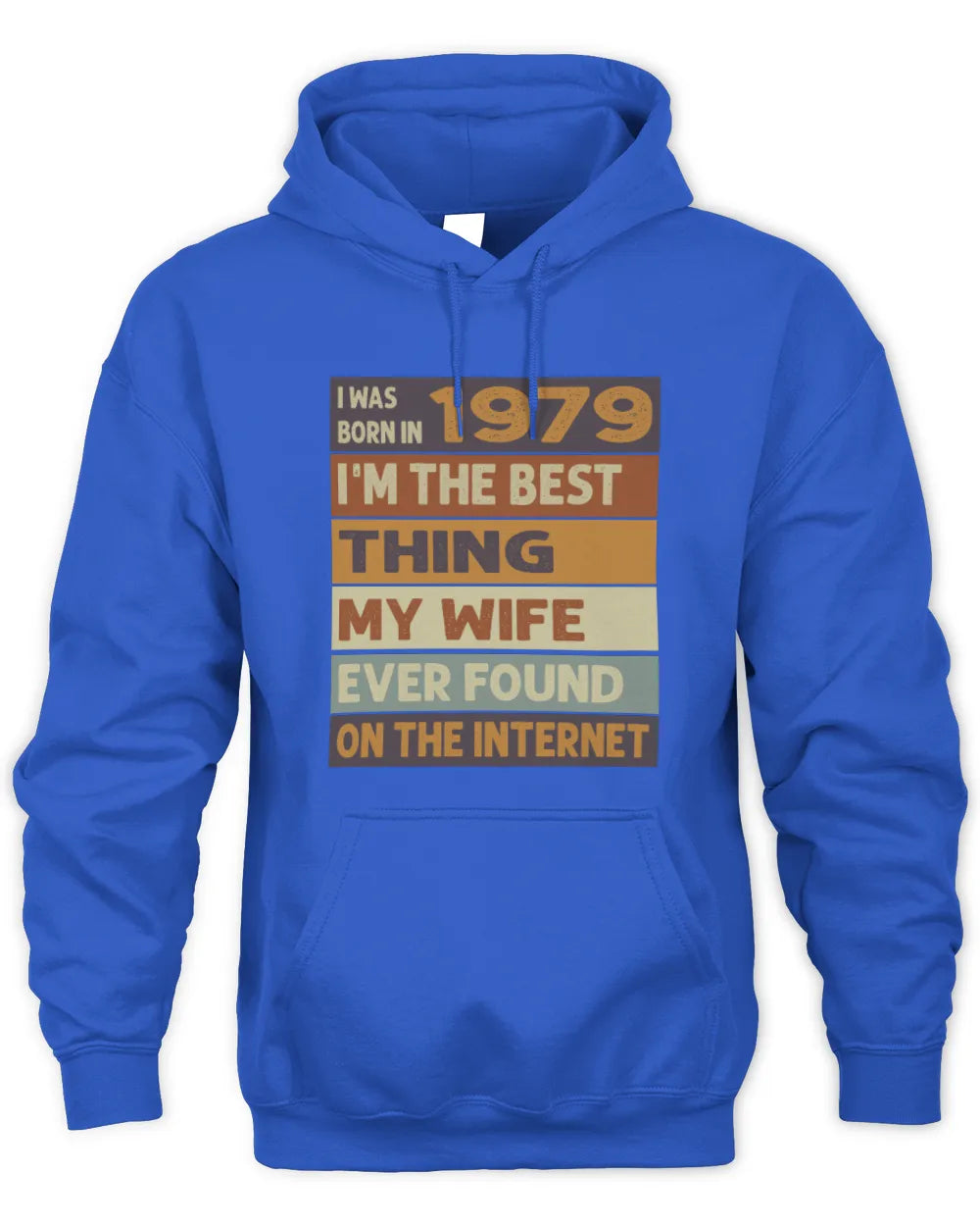 1979 HH89-K2 – Funny Birth Year Wife Quote T-Shirt - Unisex Hoodie - Royal