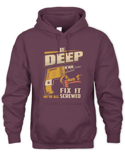 DEEP TP22-K4-228 - Personalized Handyman T-Shirt “If AARON Can’t Fix It, We’re All Screwed” - Unisex Hoodie - Maroon