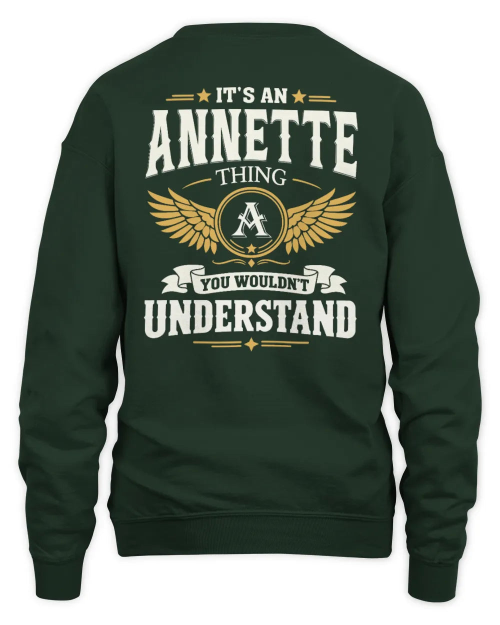 ANNETTE KT06-M008 It’s a [NAME] Thing – You Wouldn’t Understand | Personalized Vintage T-Shirt - Unisex Sweatshirt - Forest Green