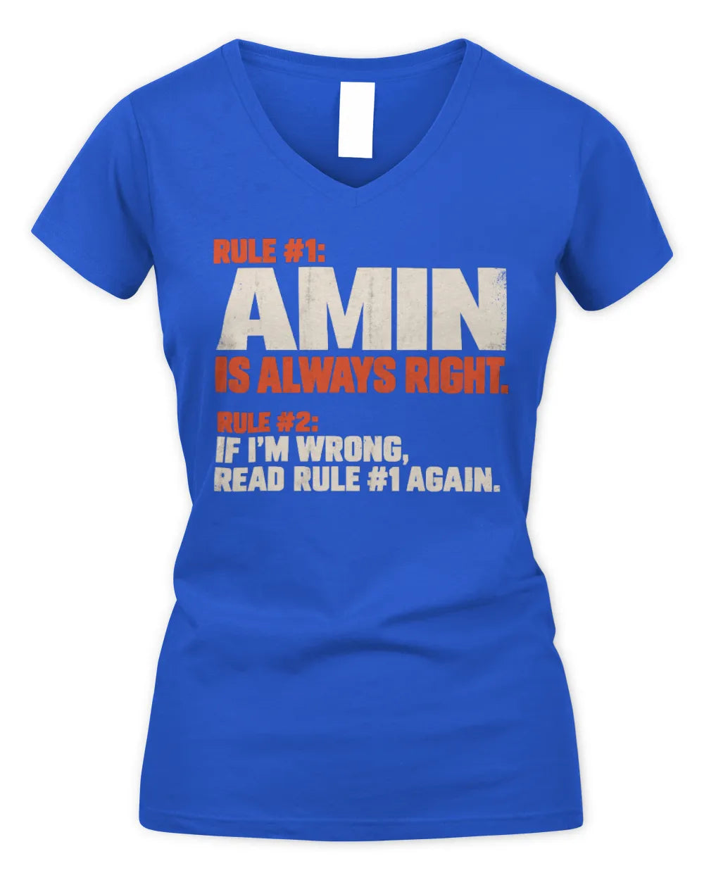 AMIN NP1-H006 
Always Right Personalized Name T-Shirt – Funny Custom Name Shirt - Women's V-Neck T-Shirt - Royal